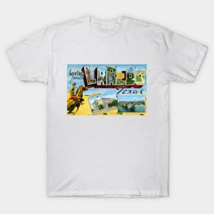 Greetings from Laredo, Texas - Vintage Large Letter Postcard T-Shirt